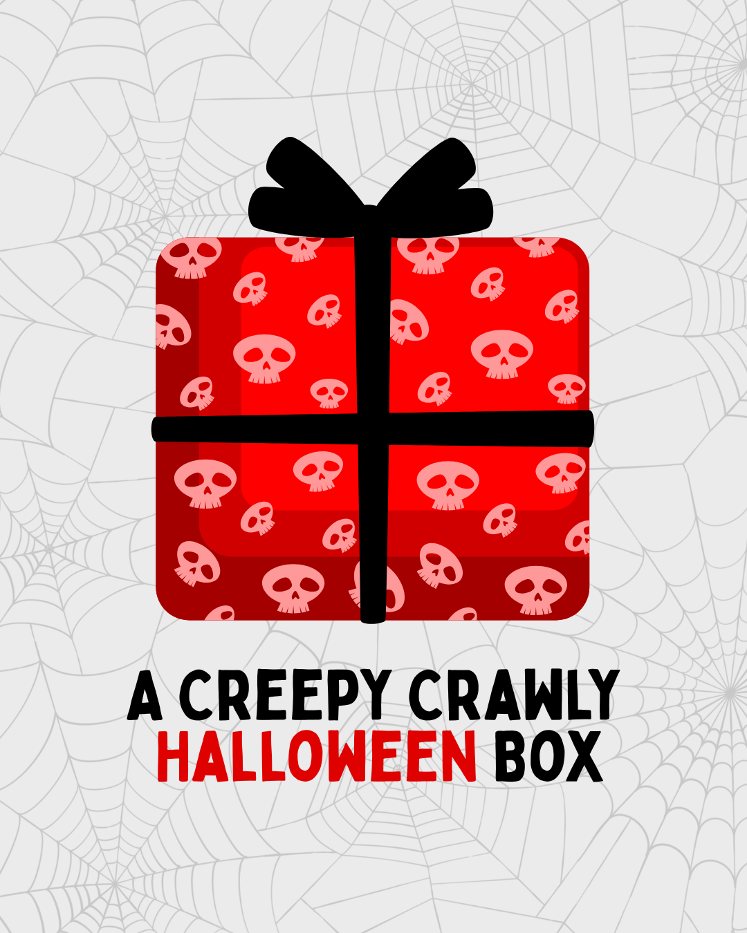 Creepy Crawly Halloween Box *PREORDER*