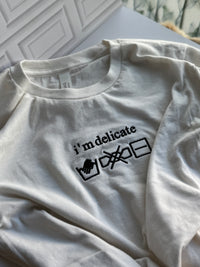 I'm Delicate T-Shirt