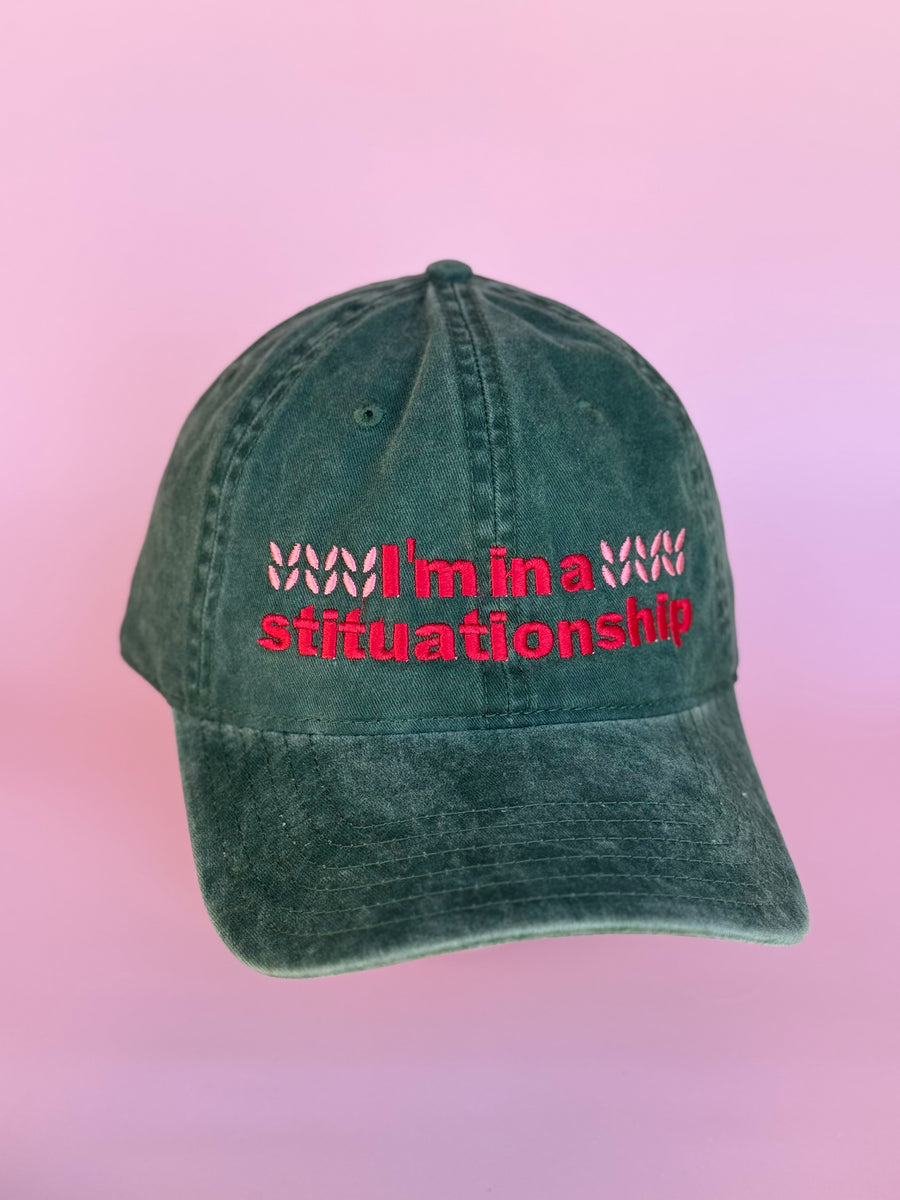 I'm in a Stituationship Embroidered Hat